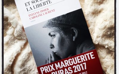 Et soudain, la liberté – Evelyne Pisier et Caroline Laurent