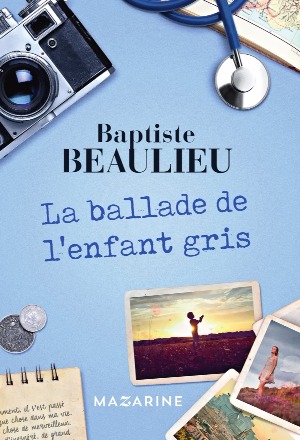 La ballade de l’enfant gris – Baptiste Beaulieu