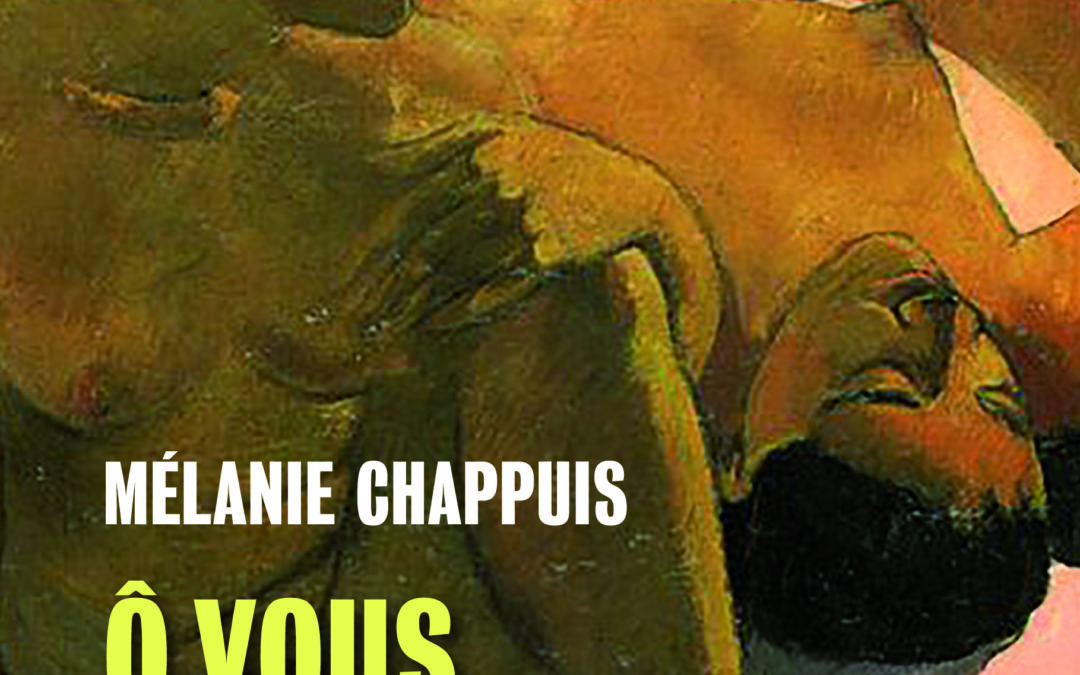Ô vous, sœurs humaines – Mélanie Chappuis