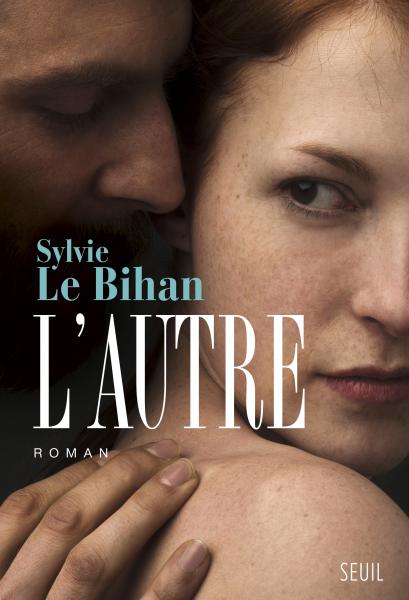 L’autre – Sylvie Le Bihan