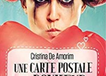 Une carte postale du bonheur – Cristina De Amorim