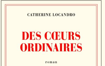 Des cœurs ordinaires – Catherine Locandro