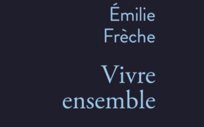 Vivre ensemble – Emilie Frèche