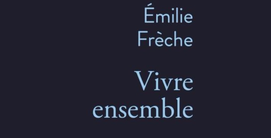 Vivre ensemble – Emilie Frèche