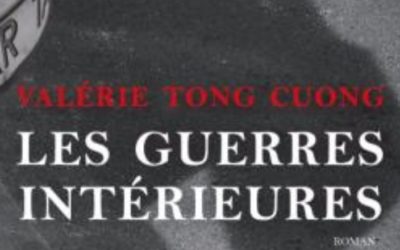 Les guerres intérieures – Valérie Tong Cuong