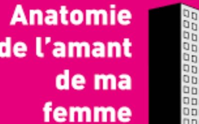 Anatomie de l’amant de ma femme – Raphaël Rupert