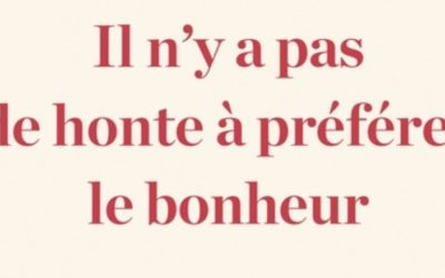 Il n’y a pas de honte à préférer le bonheur – Noha Baz