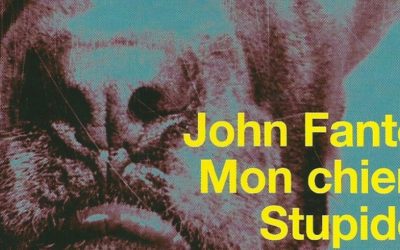 Mon chien Stupide – John Fante