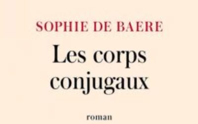 Les corps conjugaux – Sophie de Baere