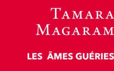 Les âmes guéries – Tamara Magaram