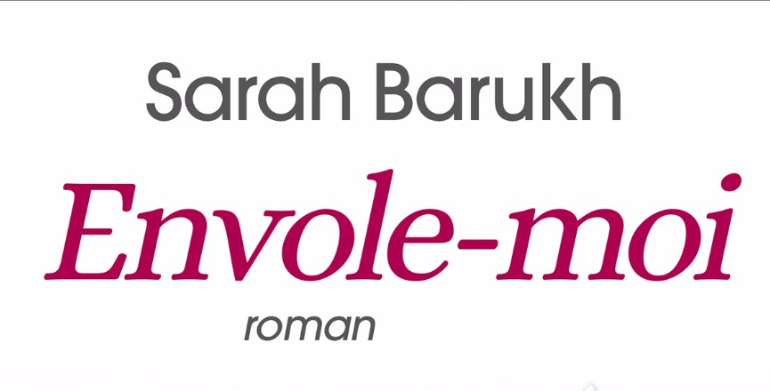 Envole-moi – Sarah Barukh