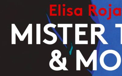 Mister T & moi – Elisa Rojas