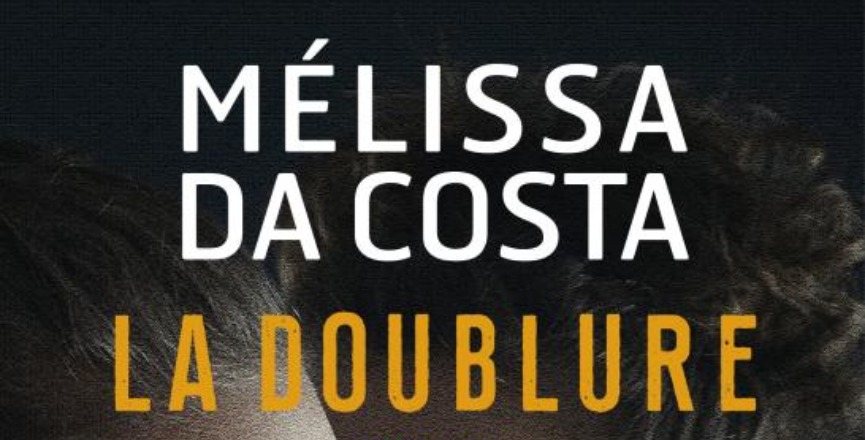 La Doublure – Mélissa Da Costa