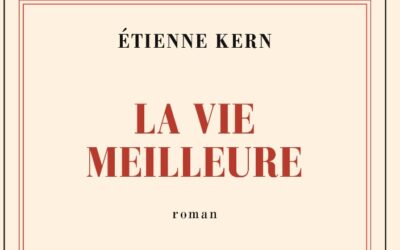 La vie meilleure – Etienne Kern