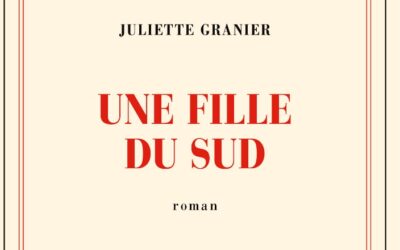 Une fille du sud – Juliette Granier