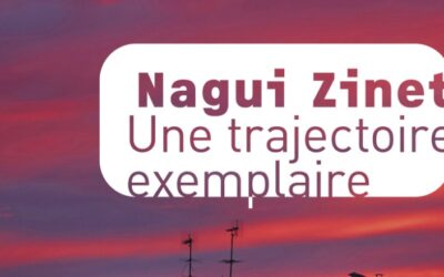 Une trajectoire exemplaire – Nagui Zinet