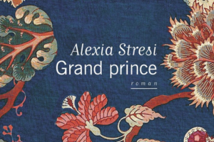 Grand prince – Alexia Stresi
